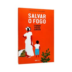 LIVRO SALVAR O FOGO - ITAMAR VIEIRA JUNIOR-0